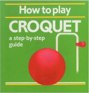 How to play Croquet