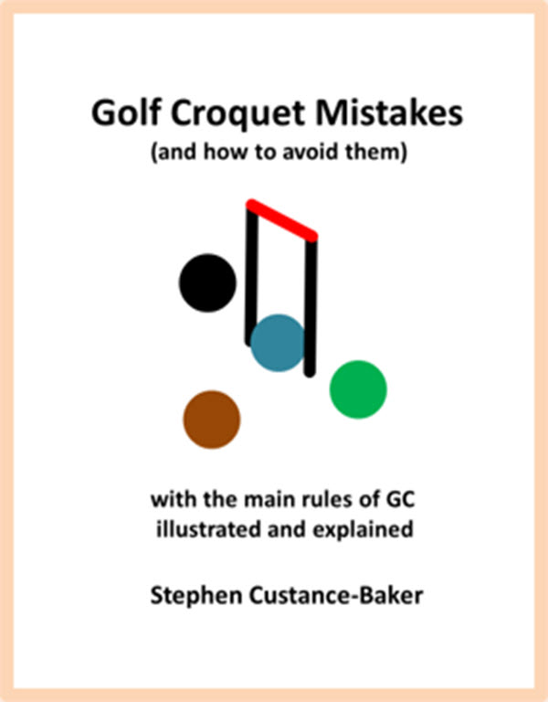 Golf Croquet Mistakes (and how to avoid them)